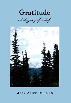 Gratitude : A Legacy of a Life