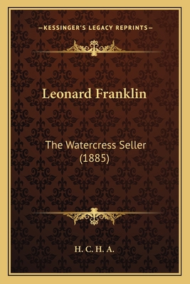 Leonard Franklin: The Watercress Seller (1885) 1166929353 Book Cover