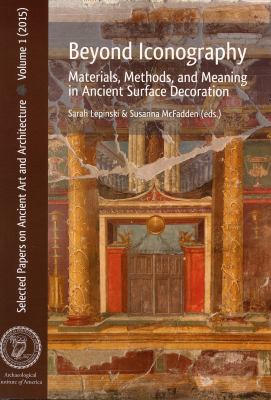 Beyond Iconography: Materials, Methods, and Mea... 1931909318 Book Cover