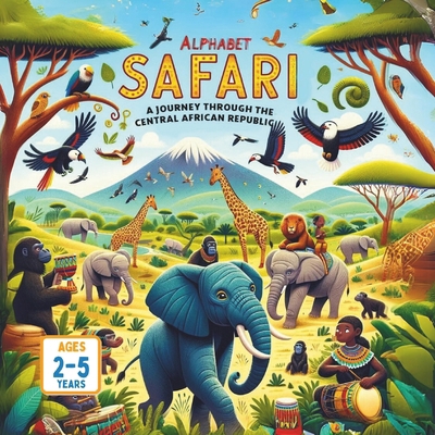 Alphabet Safari A Journey Through the Central A... B0D6GDSDP6 Book Cover