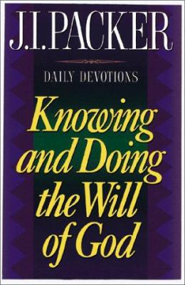 Knowing and Doing the Will of God: Daily Devotions 1569552207 Book Cover