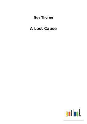 A Lost Cause 3732630633 Book Cover