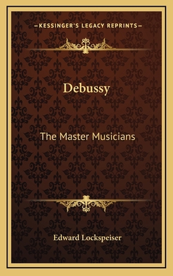 Debussy: The Master Musicians 1164502344 Book Cover