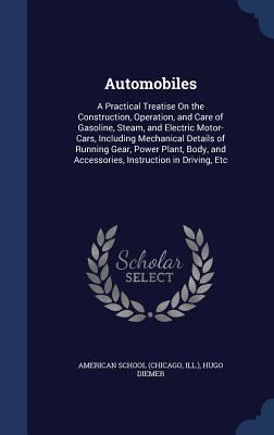 Automobiles: A Practical Treatise On the Constr... 1340076349 Book Cover