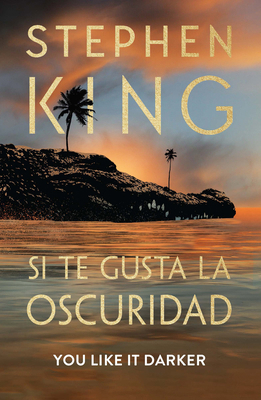 Si Te Gusta La Oscuridad (You Like It Darker) [Spanish] B0CW965N81 Book Cover