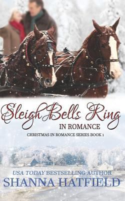 Sleigh Bells Ring in Romance 1729037410 Book Cover