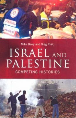 Israel and Palestine: Competing Histories 0745325661 Book Cover