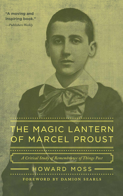 The Magic Lantern of Marcel Proust: A Critical ... 158988079X Book Cover