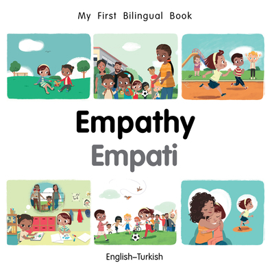My First Bilingual Book-Empathy (English-Turkish) [Turkish] 178508853X Book Cover