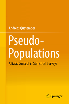 Pseudo-Populations: A Basic Concept in Statisti... 331911784X Book Cover