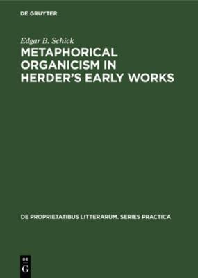 Metaphorical Organicism in Herder's Early Works... 3111295249 Book Cover