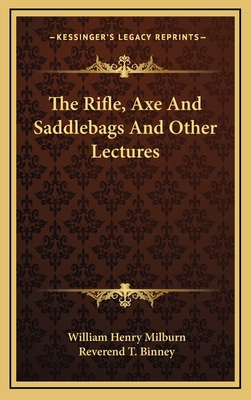 The Rifle, Axe and Saddlebags and Other Lectures 1163357057 Book Cover