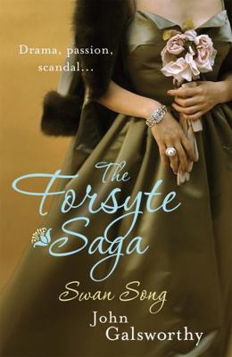 The Forsyte Saga: Swan Song (6) 0755340906 Book Cover