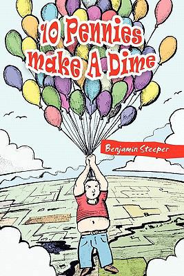 10 Pennies Make a Dime 1456817957 Book Cover