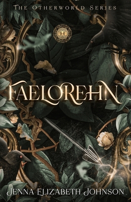 Faelorehn: Otherworld Trilogy (Book One) 1475192088 Book Cover