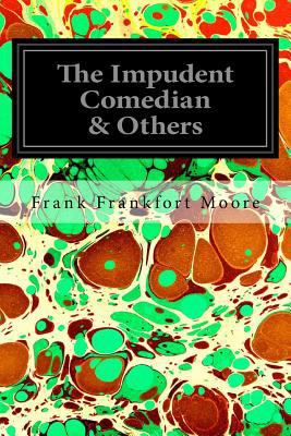 The Impudent Comedian & Others 1535308621 Book Cover