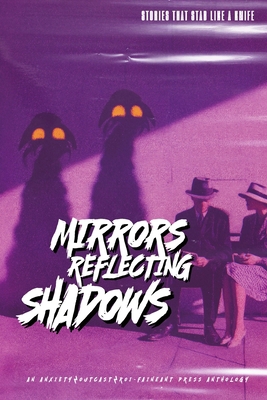 Mirrors Reflecting Shadows B0CCZWJHMS Book Cover