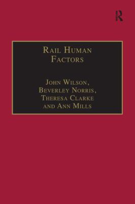 Rail Human Factors: Supporting the Integrated R... 1138252492 Book Cover