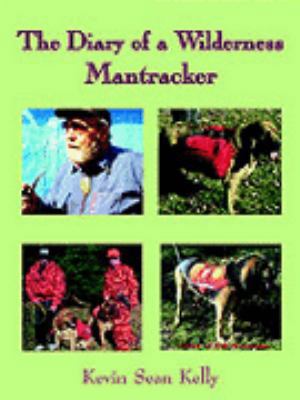 The Diary of a Wilderness Mantracker 1418427470 Book Cover