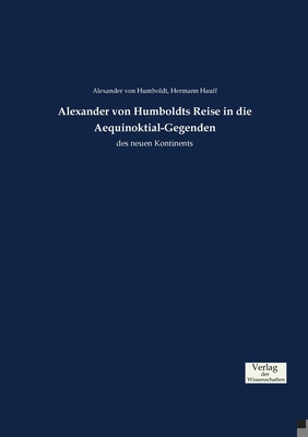 Alexander von Humboldts Reise in die Aequinokti... [German] 3957008085 Book Cover