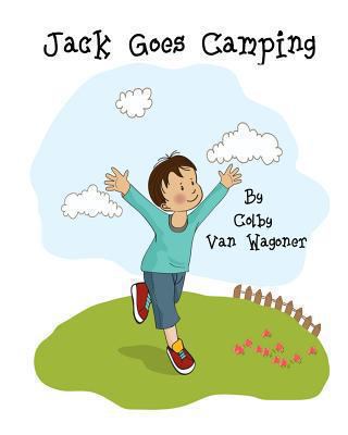 Jack Goes Camping 1484895185 Book Cover