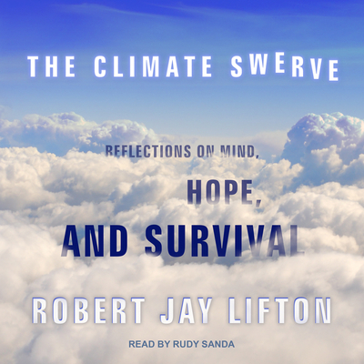 The Climate Swerve: Reflections on Mind, Hope, ... 1541410904 Book Cover