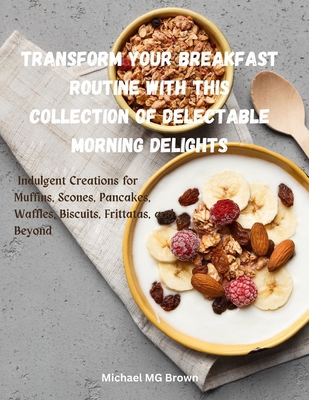 Transform Your Breakfast Routine with this Coll...            Book Cover