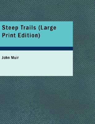 Steep Trails [Large Print] 142647346X Book Cover