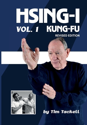 HSING-I KUNG FU Vol. 1 Revised Edition B0GWT3G2Y6 Book Cover