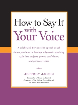 How To Say It with Your Voice 0735204497 Book Cover