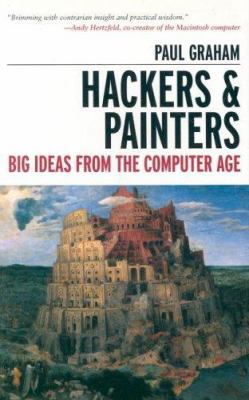 Hackers & Painters: Big Ideas from the Computer... 0596006624 Book Cover