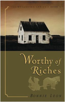 Worthy of Riches 0805421548 Book Cover