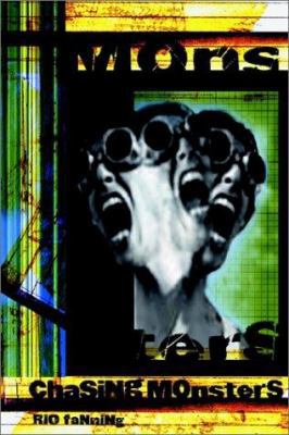 Chasing Monsters 0595224814 Book Cover
