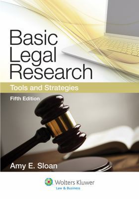 Basic Legal Research: Tools and Strategies, 5th... 1454808470 Book Cover