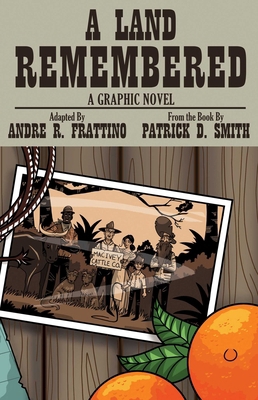 Land Remembered: The Graphic Novel 1683340213 Book Cover
