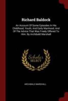 Richard Baldock: An Account of Some Episodes in... 1376157306 Book Cover