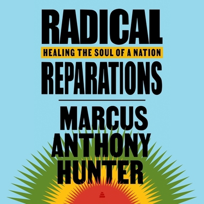 Radical Reparations: Healing the Soul of a Nation B0CHXXKVXV Book Cover