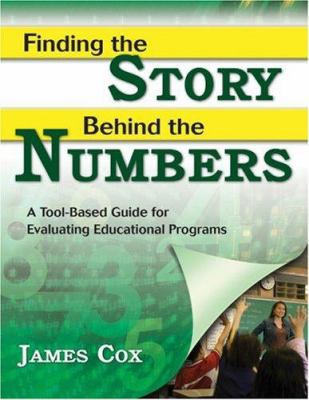 Finding the Story Behind the Numbers: A Tool-Ba... 1412942446 Book Cover
