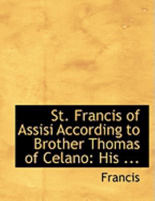 St. Francis of Assisi According to Brother Thom... [Latin] [Large Print] 0559040601 Book Cover