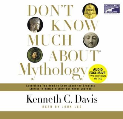 Don't Know Much about Mythology: Everything You... 1415916772 Book Cover