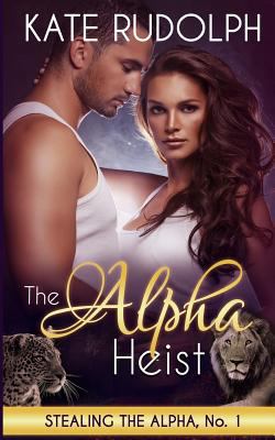 The Alpha Heist 1522703519 Book Cover