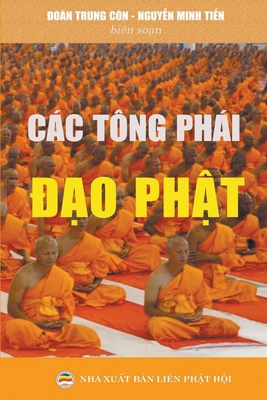 Các tông phái đạo Phật [Vietnamese] B0BQ1TRC4N Book Cover