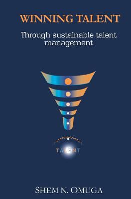 Winning Talent: Through Sustainable Talent Mana... 9966107886 Book Cover
