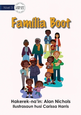 Family Is Big - Família Boot [Tetum] 1922591424 Book Cover