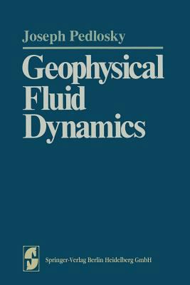 Geophysical Fluid Dynamics 3540907459 Book Cover