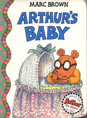 Arthur's Baby: An Arthur Adventure 0316118583 Book Cover