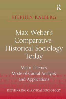 Max Weber's Comparative-Historical Sociology To... 1409432238 Book Cover