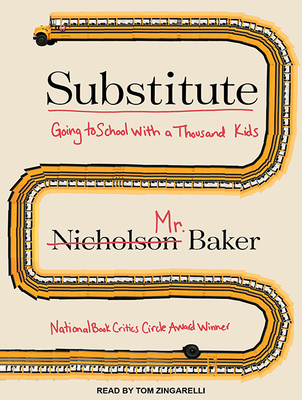 Substitute: Going to School with a Thousand Kids 1515958728 Book Cover