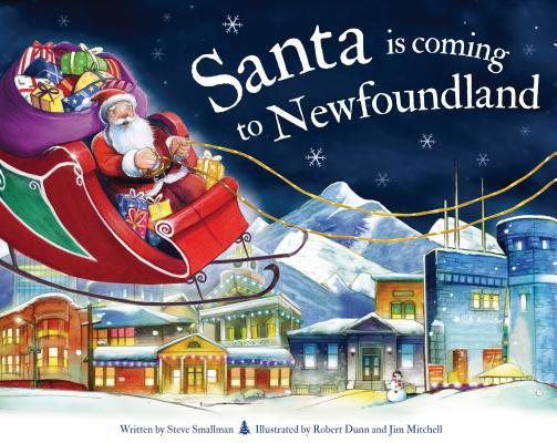 Santa Is Coming to Newfoundland 1728200857 Book Cover