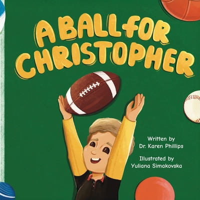 A Ball For Christopher B0F95ML6R3 Book Cover